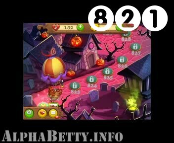 AlphaBetty Saga : Level 821 – Videos, Cheats, Tips and Tricks